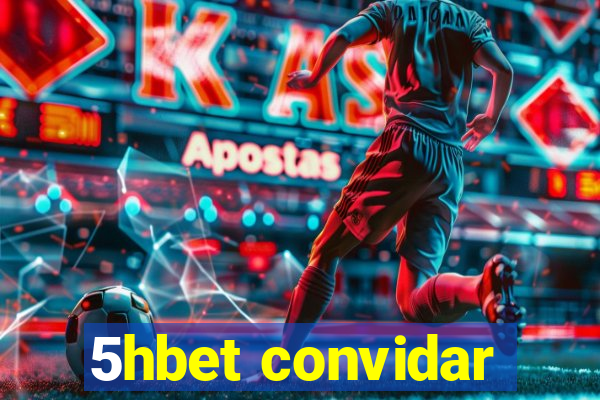 5hbet convidar